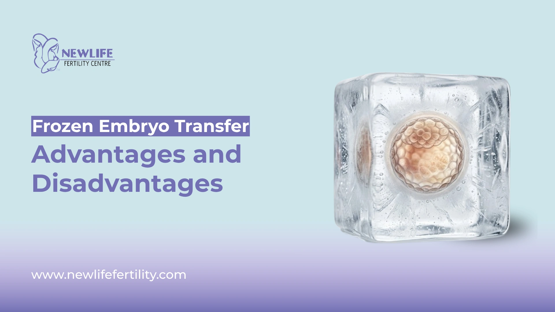 Frozen embryo transfer advantages and disadvantages in fertility treatment.
