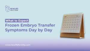 Guide on frozen embryo transfer symptoms day by day.