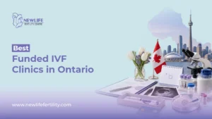 Best funded IVF clinics in Ontario.