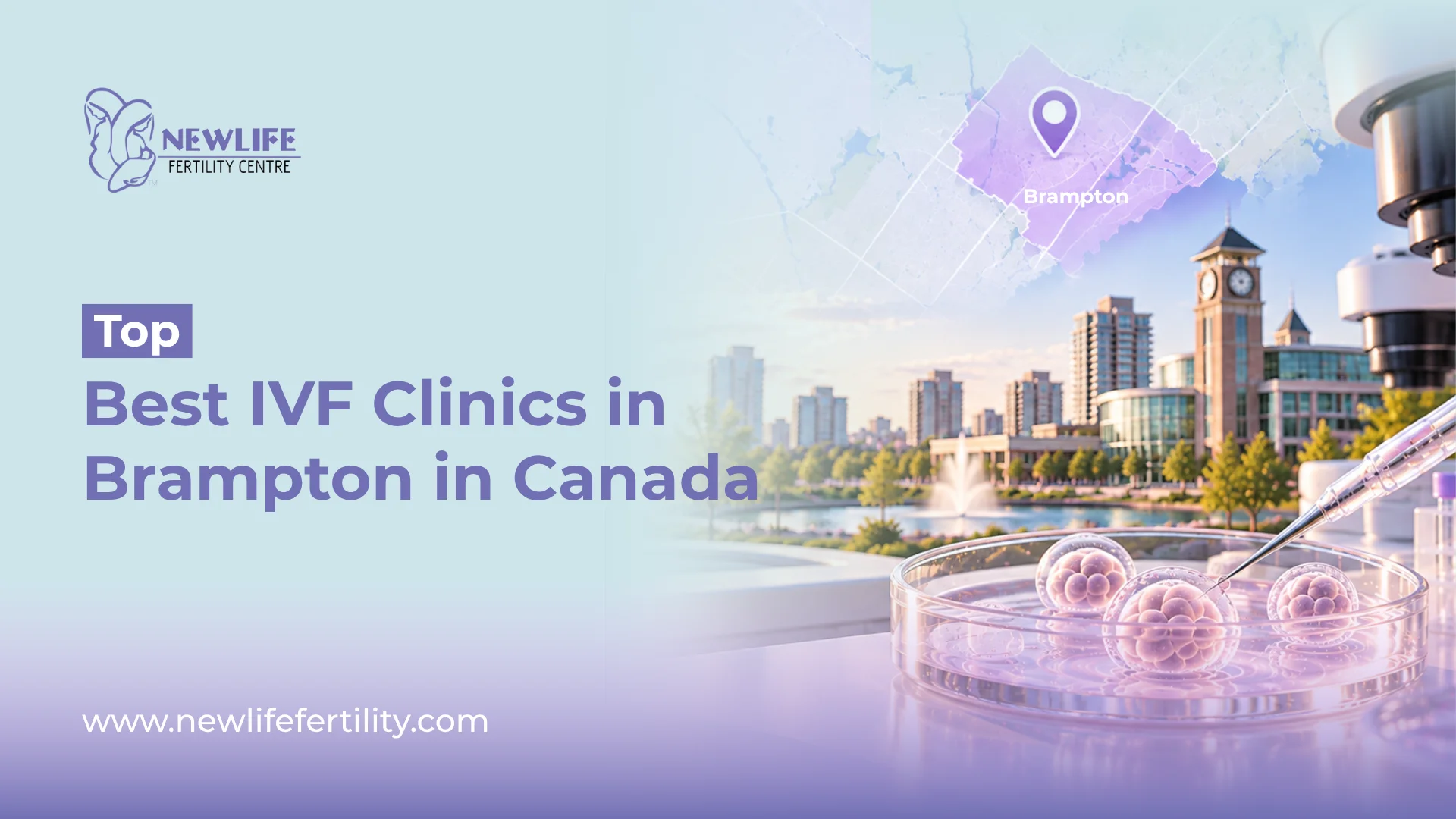 Best IVF clinics Brampton for fertility care and treatment.