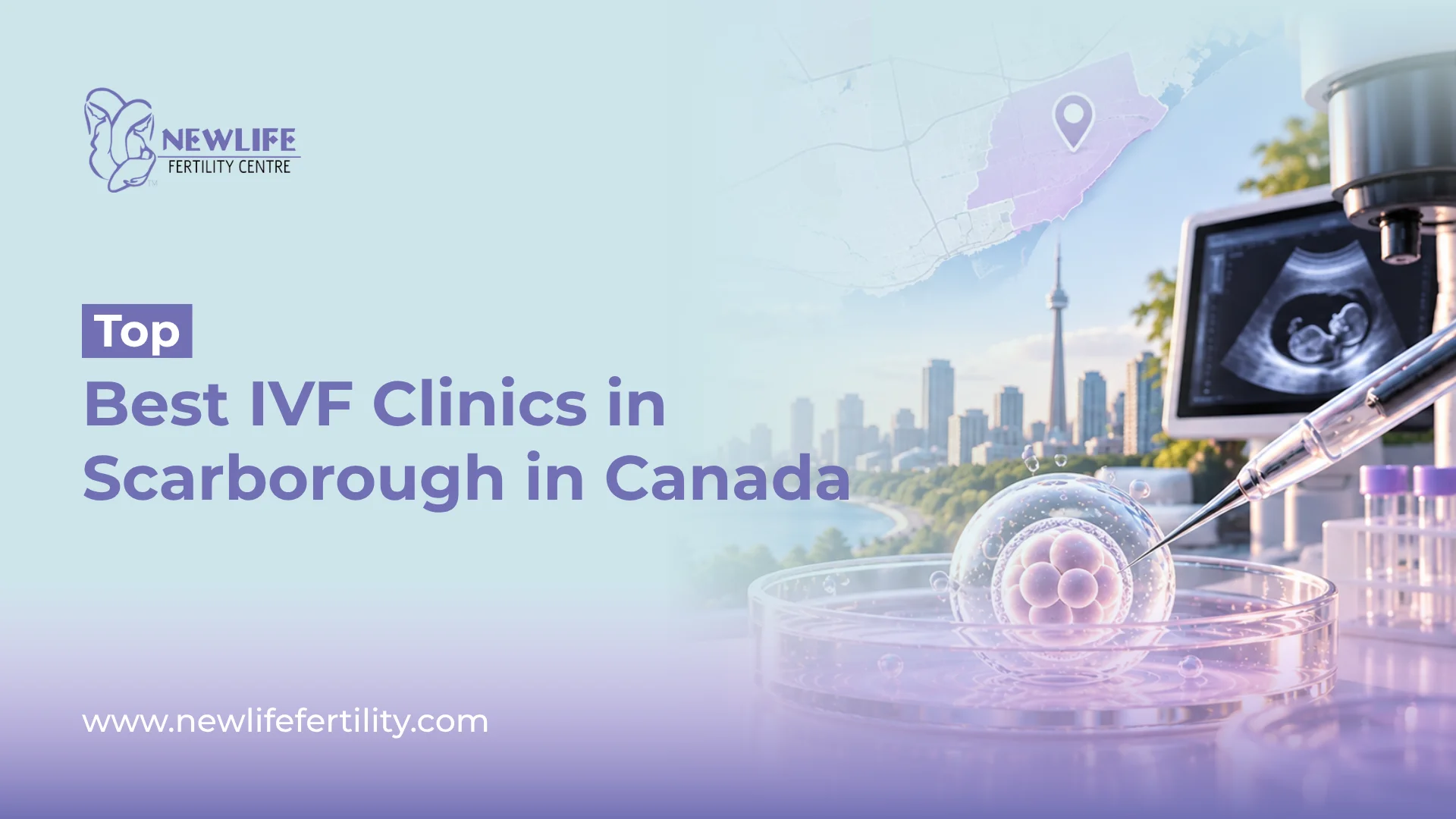 IVF clinic Scarborough for fertility treatment and supportive reproductive care in Canada.